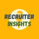 recruiter insight